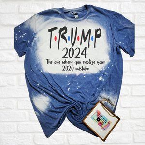 Trump 2024 The one where you realize your 2020